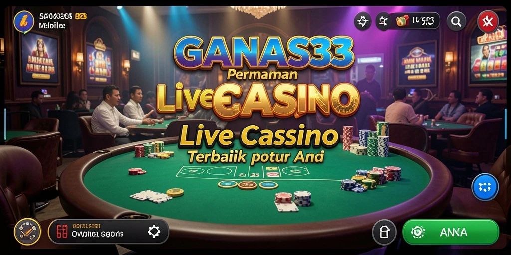 Tampilan permainan Live Casino yang mendebarkan di GANAS33.